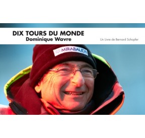 Dix tours du monde - Dominique Wavre