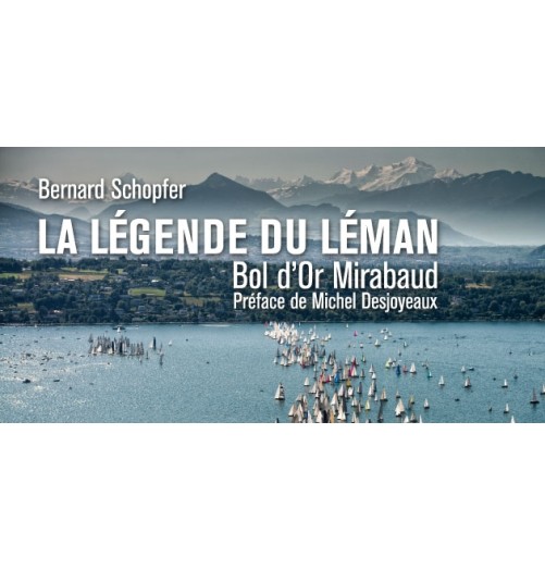La Légende du Léman - Bol d'Or Mirabaud